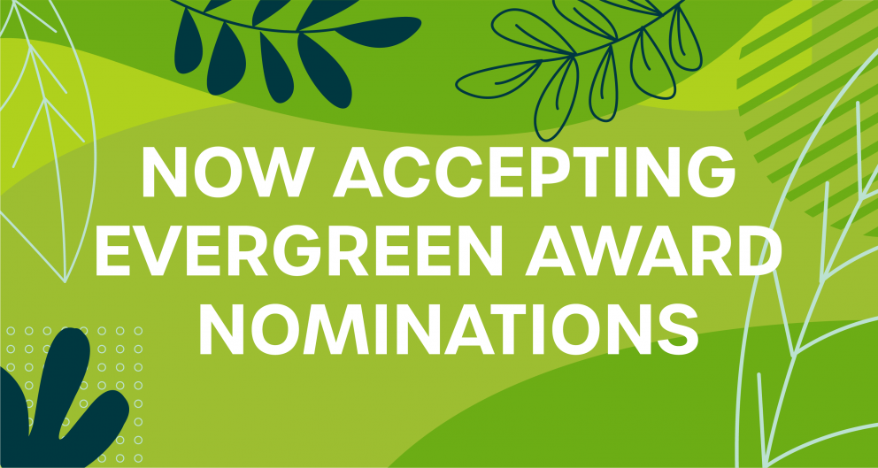 now accepting evergreen award nominations